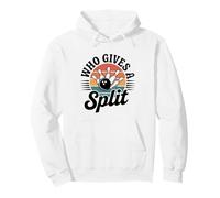 Who Gives A Split Bowling Funny Bowler Pullover Hoodie