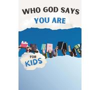 Who God Says You Are For Kids