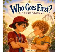 Who Goes First?: Who Goes First? A Story About Choosing Kindness and Putting Others First (Faith Lessons for Little Hearts)