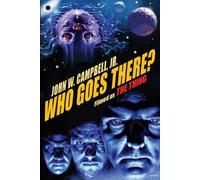 Who Goes There? by John W. Campbell, Jr Paperback Book
