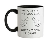 Who Has 2 Thumbs and Doesn't Give A Crap? - 11oz - Ceramic Two-Tone Mug for Coffee/Tea - Black/White - One Size