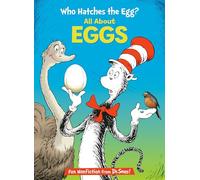 Who Hatches the Egg?: All about Eggs (Cat in the Hat's Learning Library)