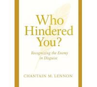 Who Hindered You?: Recognizing the Enemy in Disguise: 2