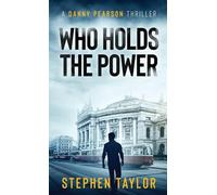Who Holds The Power: 3 (The Danny Pearson Thriller Series)