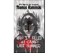 Who I Killed at Camp Last Summer