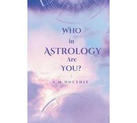 Who in Astrology Are You?