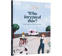 Who Invented This?: Smart People and Their Bright Ideas – Die Gestalten