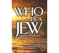 Who is a Jew: Covenant & Identity