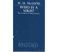 Who is a Sikh?: The Problem of Sikh Identity