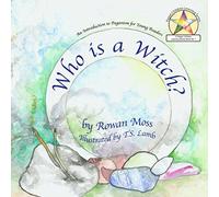Who Is A Witch (Pagan Children Learning Series)