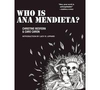Who is Ana Mendieta?