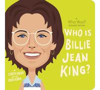 Who Is Billie Jean King?: A Who Was? Board Book (Who Was? Board Books)