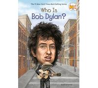 Who Is Bob Dylan? (Who Was?)