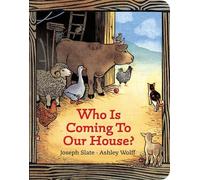 Who Is Coming to Our House?