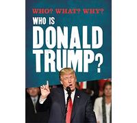 Who is Donald Trump? (Who? What? Why?)