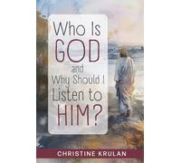 Who Is God and Why Should I Listen to Him?