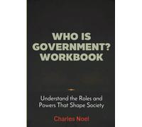 Who is Government Workook: Understand the Roles and Powers That Shape Society