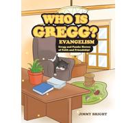 Who is Gregg?: Evangelism