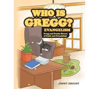 Who is Gregg?: Evangelism
