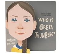 Who Is Greta Thunberg?: A Who Was? Board Book (Who Was? Board Books)