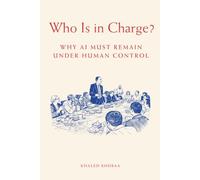 Who Is in Charge?: Why AI Must Remain Under Human Control