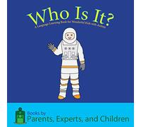 Who Is It?: A Language Learning Book for Wonderful Kids with Autism