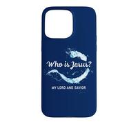 Who is JESUS? My LORD & Savior - Christian Faith Baptism Case for iPhone 15 Pro Max