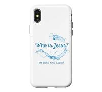 Who is JESUS? My LORD & Savior - Christian Faith Baptism Case for iPhone X/XS