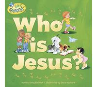 Who is Jesus PB (Little Blessings) (Little Blessings: Questions From Little Hearts)
