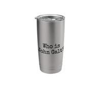 WHO is John GALT? Stainless Steel Insulated Tumbler