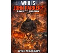 Who is John Parker?: Project Phoenix