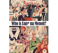 Who is Lun*na Menoh?