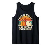 Who is Mark and Why Do I Have to Hit Him Funny Bowling Tank Top