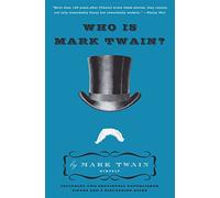 Who Is Mark Twain?