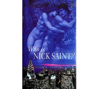 Who Is Nick Saint?