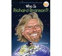 Who Is Richard Branson? (Who Was?)