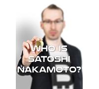 Who is Satoshi Nakamoto?
