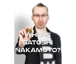 Who is Satoshi Nakamoto?