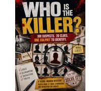 WHO IS THE KILLER?: 10,000 Suspects, 20 Clues and One Culprit to Identify | A Visual Murder Mystery Puzzle Book of Logic, Elimination and Deduction for Adults