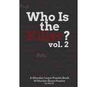 Who Is the Killer?: A Murder Logic Puzzle Book (Vol. 2)