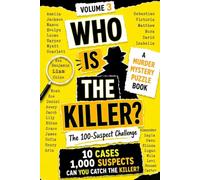 Who Is The Killer?: Volume 3 - A Murder Mystery Logic Puzzle Book For Teens and Adults