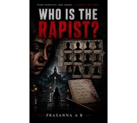 WHO IS THE RAPIST?: Nine Suspect, one Crime, A Society On Trail.