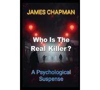 Who Is The Real Killer?