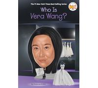 Who Is Vera Wang? (Who Was?)