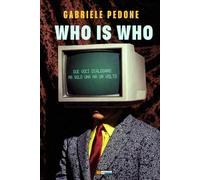 Who is Who: Due voci, un volto.