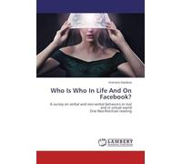 Who Is Who In Life And On Facebook?: A survey on verbal and non-verbal behaviors in real and in virtual world One Neo-Reichian reading