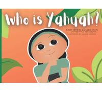 Who Is Yahuah?: A Children's Book About Our Creator And Who He Is. Great For Representing Families And Children Of The Most High And The Daily Conversations They May Have.