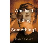 Who Isn't Hiding Something?