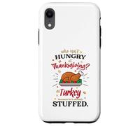 Who isn't hungry on Thanksgiving - The Turkey Case for iPhone XR