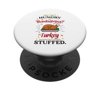 Who isn't hungry on Thanksgiving - The Turkey PopSockets Adhesive PopGrip